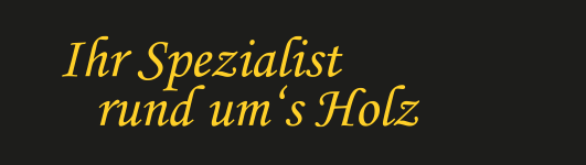 ihr-spezialist-rund-ums-holz